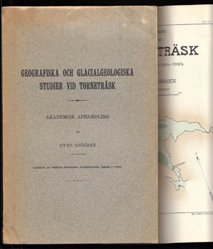 Sjögren, Otto | Geografiska och glacialgeologiska : studier vid Torneträsk