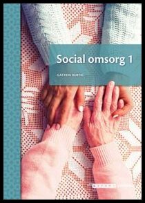 Hurtig, Cattrin | Social omsorg 1