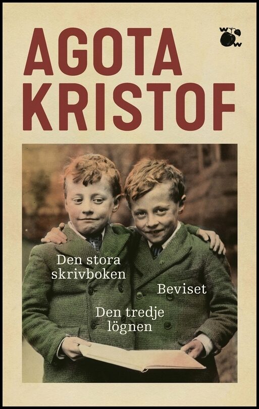 Kristof, Agota | Den stora skrivboken | Beviset | Den tredje lögnen