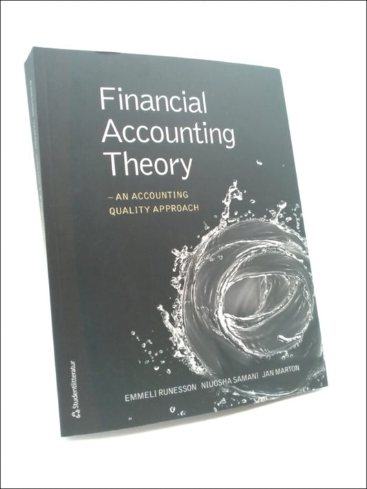 Runesson, Emmeli | Financial accounting theory : An accounting quality approach