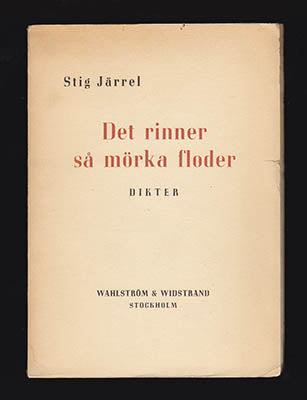 Järrel, Stig | Det rinner så mörka floder : Dikter