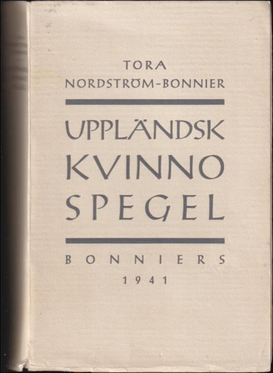 Nordström-Bonnier, Tora | Uppländsk kvinnospegel