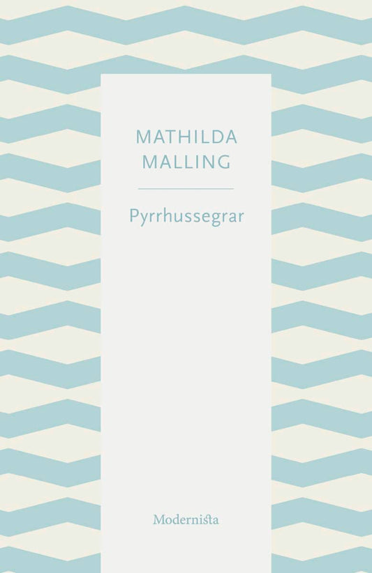 Malling, Mathilda | Pyrrhussegrar