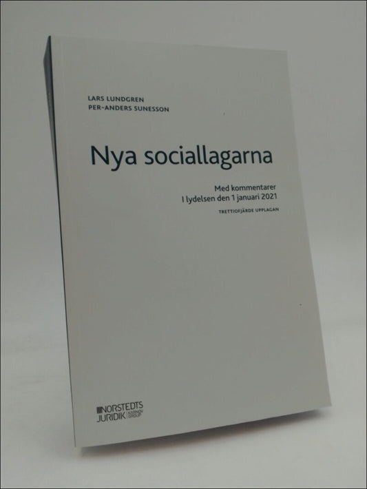 Sunesson, Per-Anders | Nya sociallagarna : Med kommentarer i lydelsen den 1 januari 2021 [Elektronisk resurs]