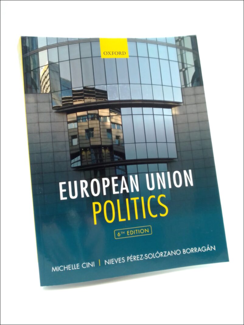 Cini, Michelle | Pérez-Solórzano Borrgán, Nieves | European union : Politics