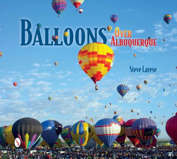 Larese, Steve | Balloons over albuquerque