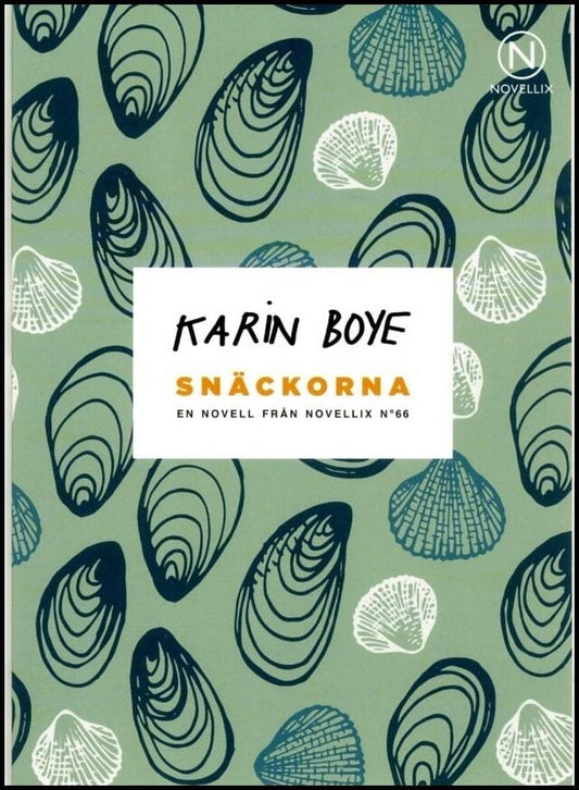 Boye, Karin | Snäckorna