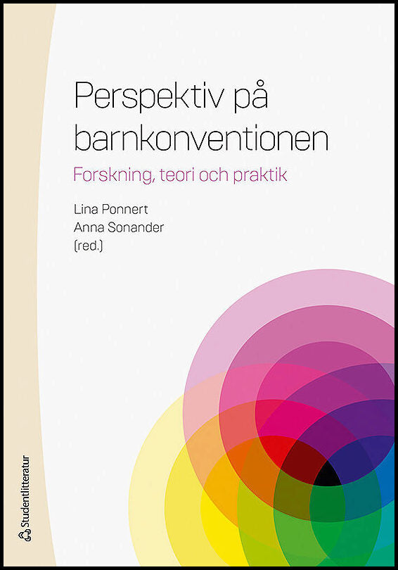 Ponnert, Lina | Sonander, Anna [red.] | Perspektiv på barnkonventionen : Forskning, teori och praktik