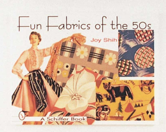 Shih, Joy | Fun fabrics of the fifties