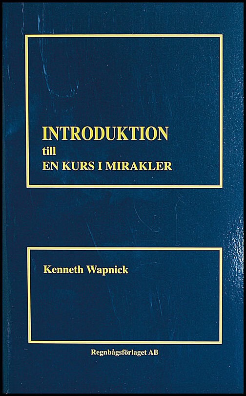 Wapnick, Kenneth | Introduktion till en kurs i mirakler