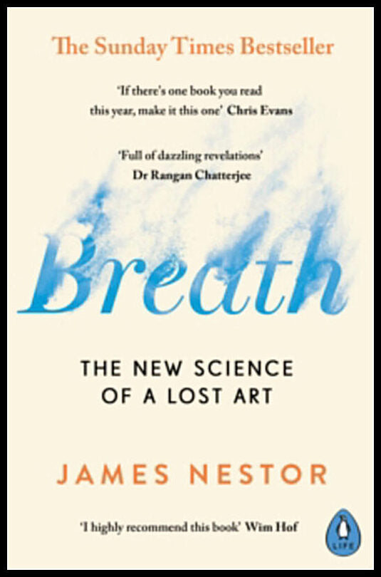 Nestor, James | Breath : The New Science of a Lost Art