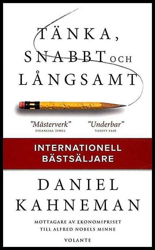 Kahneman, Daniel | Tänka, snabbt och långsamt