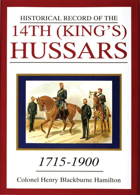 Henry Blackburne Hamilton | Historical Record Of The 14th (King's) Hussars : 1715-1900