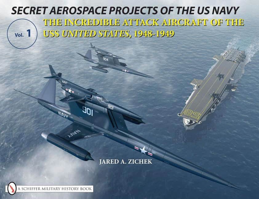 Zichek, Jared A. | Secret aerospace projects of the u.s. navy : The incredible attack aircraft
