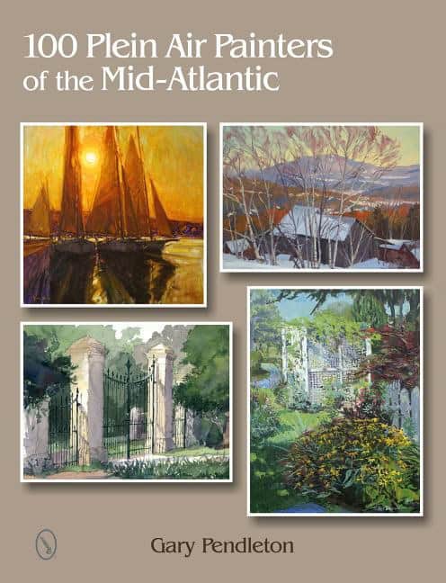 Pendleton, Gary | 100 plein air painters of the mid-atlantic