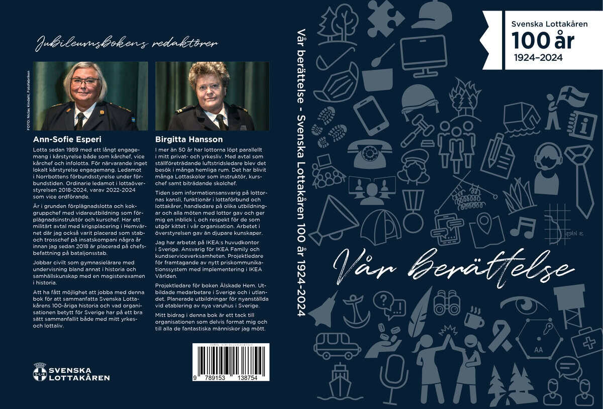 Esperi, Ann-Sofie | Hansson, Birgitta [red.] | Vår berättelse : Svenska Lottakåren 100 år