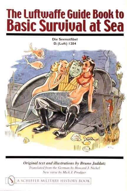 Bruno Jaddatz | The Luftwaffe Guide Book To Basic Survival At Sea
