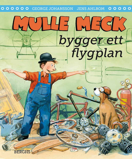 Johansson, George | Ahlbom, Jens | Mulle Meck bygger ett flygplan