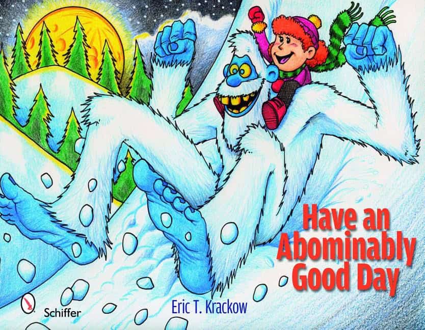 Eric T Krackow | Have An Abominably Good Day