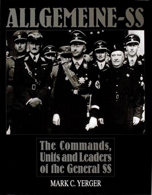 Yerger, Mark C. | Allgemeine-ss : The commands, units & leaders of the general ss