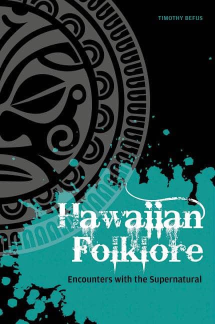 Befus, Timothy | Hawaiian folklore : Encounters with the supernatural