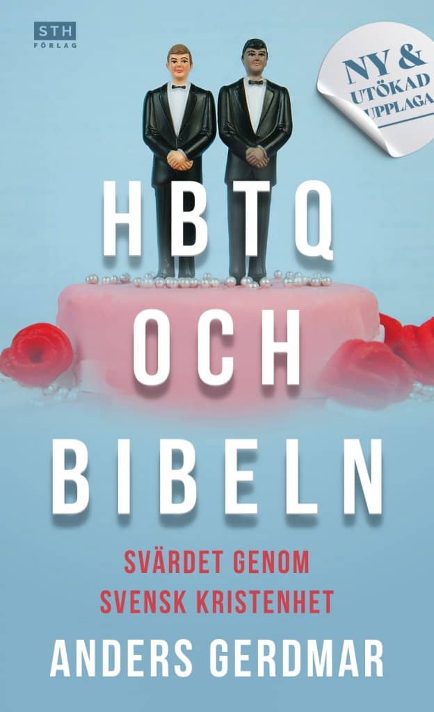 Gerdmar, Anders | HBTQ och Bibeln : Svärdet genom svensk kristenhet