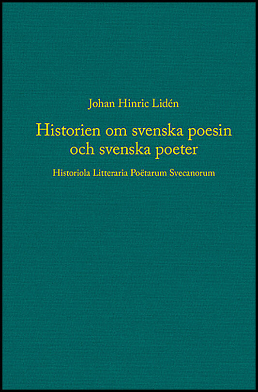 Lidén, Johan Hinric | Historien om svenska poesin och svenska poeter