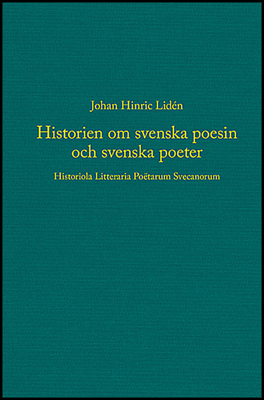 Lidén, Johan Hinric | Historien om svenska poesin och svenska poeter