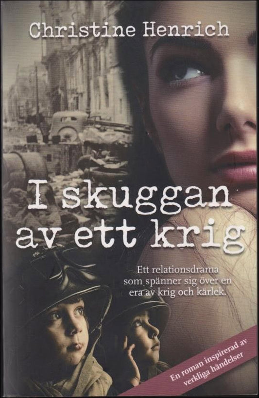 Henrich, Christine | I skuggan av ett krig