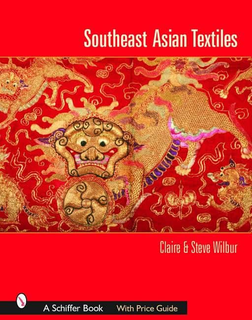 Claire &amp | Steve Wilbur | Southeast Asian Textiles