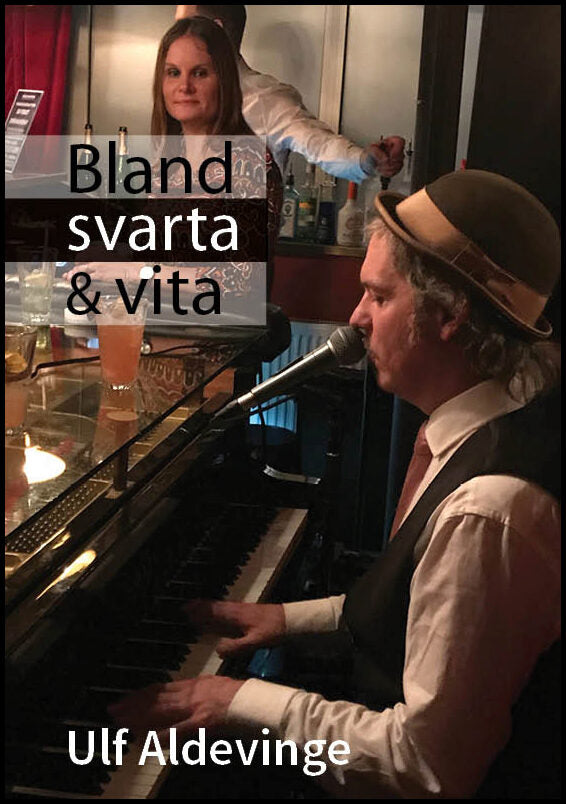 Aldevinge, Ulf | Bland svarta & vita