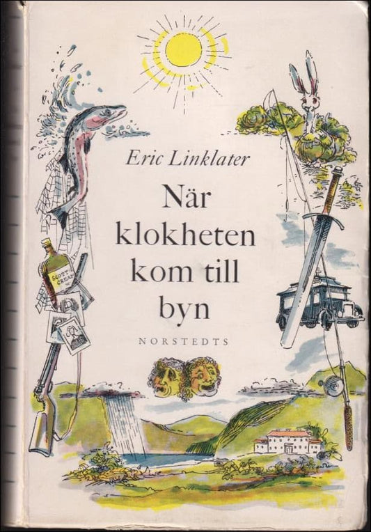 Linklater, Eric | När klokheten kom till byn