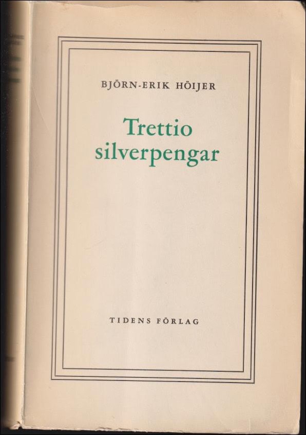 Höijer, Björn-Erik | Trettio silverpengar : Roman