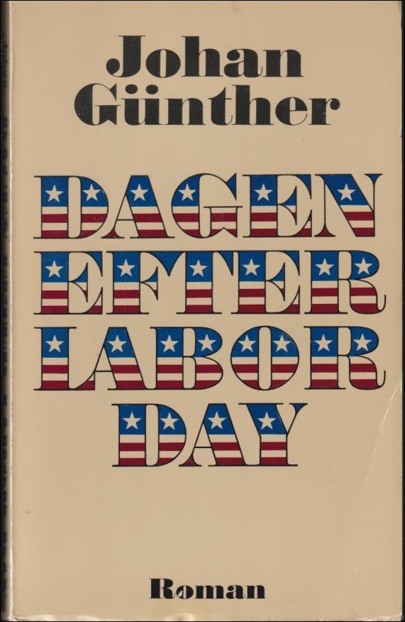 Günther, Johan | Dagen efter Labor Day : En roman bestående av arton berättelser