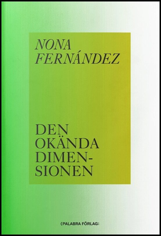 Fernández, Nona | Den okända dimensionen