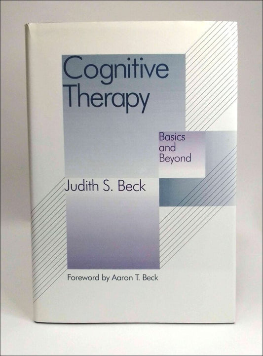 Beck, Judith S. | Cognitive therapy : Basics and beyond