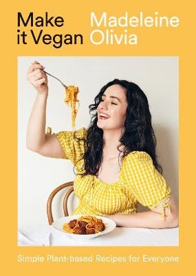 Olivia, Madeleine | Make it Vegan