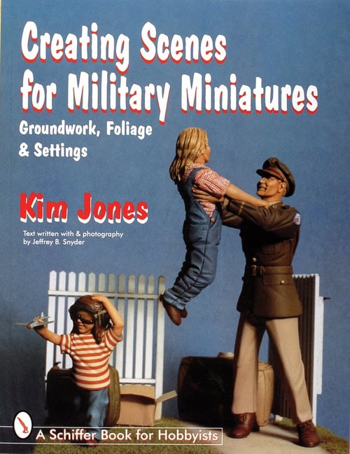 Kim Jones | Creating Scenes For Military Miniatures