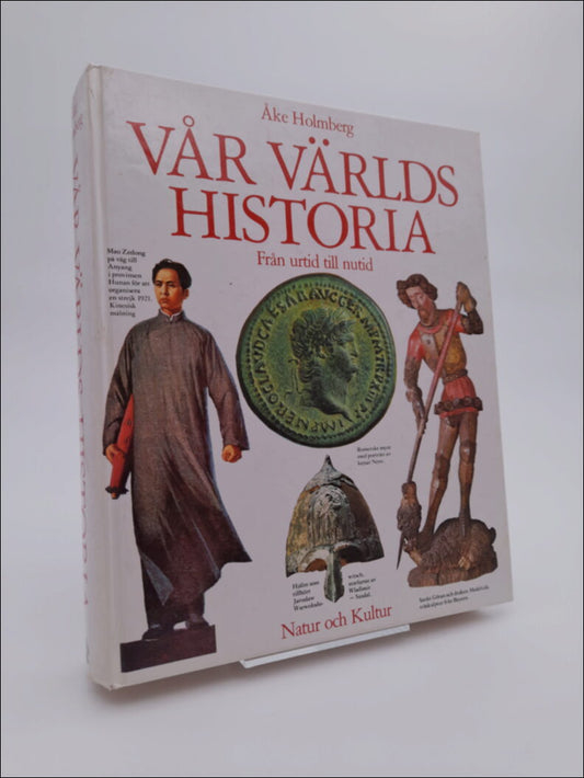 Holmberg, Åke | Vår världs historia : Från urtid till nutid