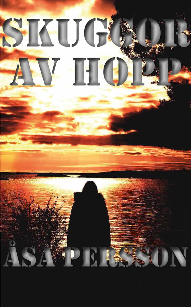 Persson, Åsa | Skuggor av hopp