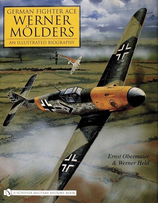 Held, Werner | German fighter ace werner moelders : - an illustrated biography