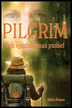 Åhman, Malin | Pilgrim och symbolernas pussel
