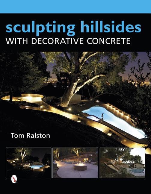 Tom Ralston | Sculpting Hillsides With Decorative Concrete
