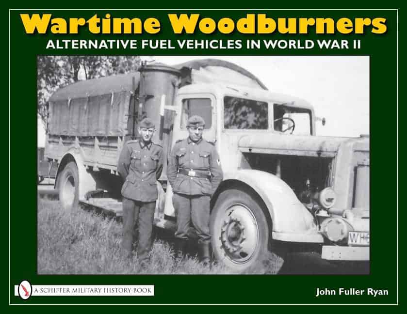 Ryan, John Fuller | Wartime woodburners : Alternative fuel vehicles in world war ii