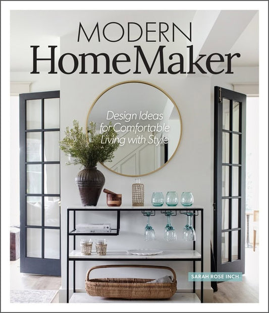Sara Rose Inch | Modern Homemaker : Styling School for Hands-On Homeowners!