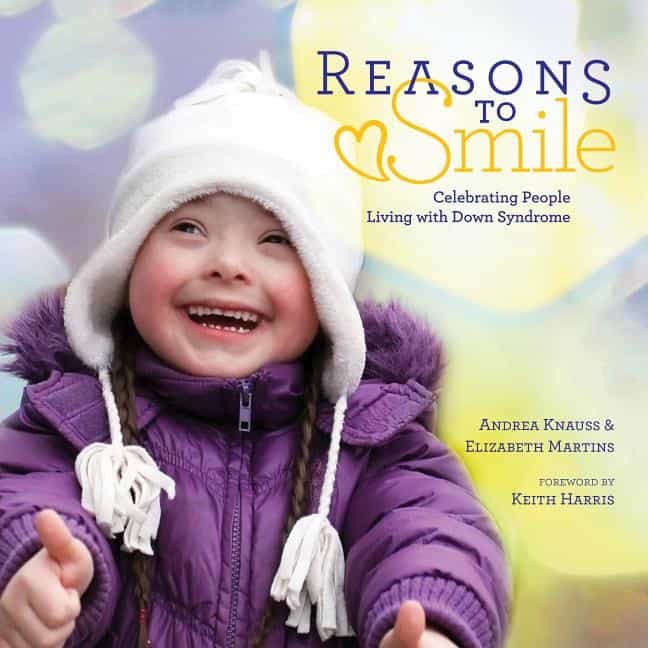 Martins, Elizabeth | Reasons to smile : Celebrating people living with down syndrome