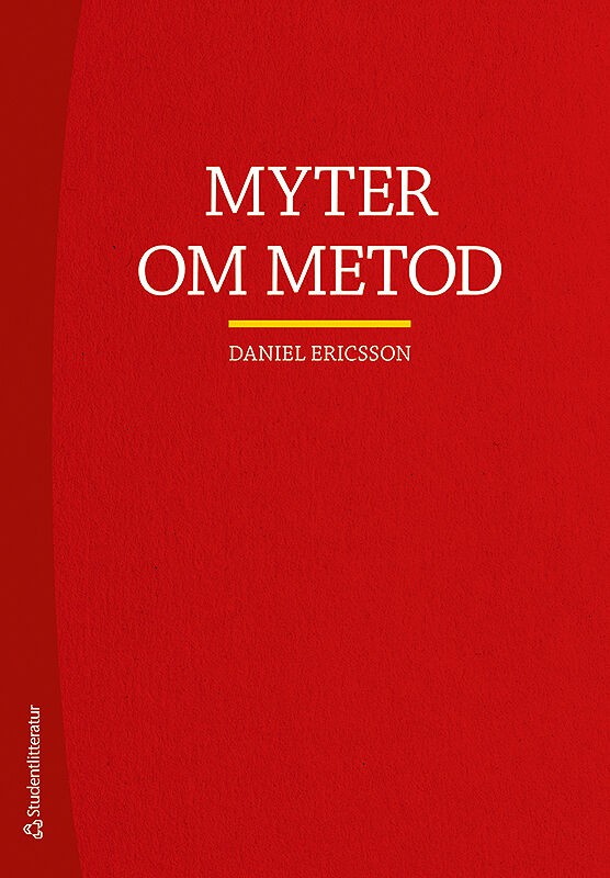 Ericsson, Daniel | Ericsson, Daniel | Myter om metod