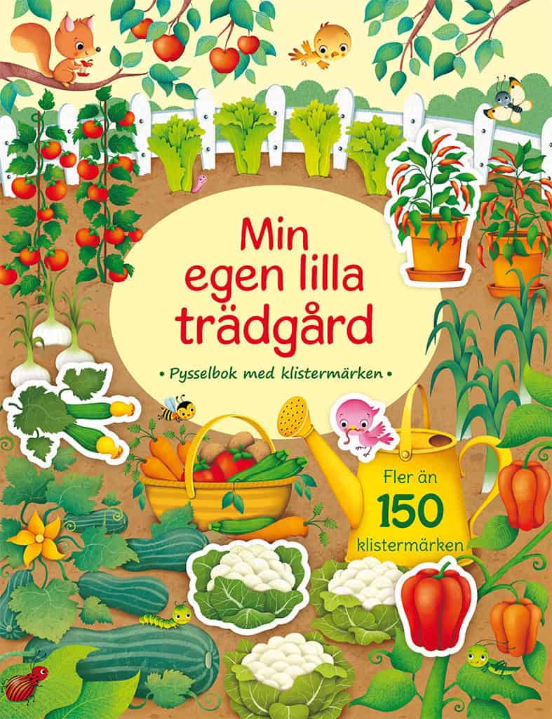 Watson, Hannah | Min egen lilla trädgård : Pysselbok med klistermärken