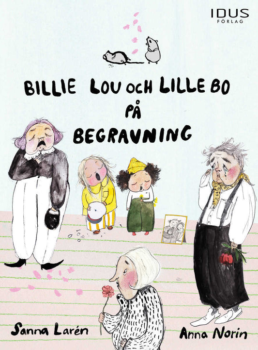 Larén, Sanna | Norin, Anna | Billie Lou och Lille Bo på begravning