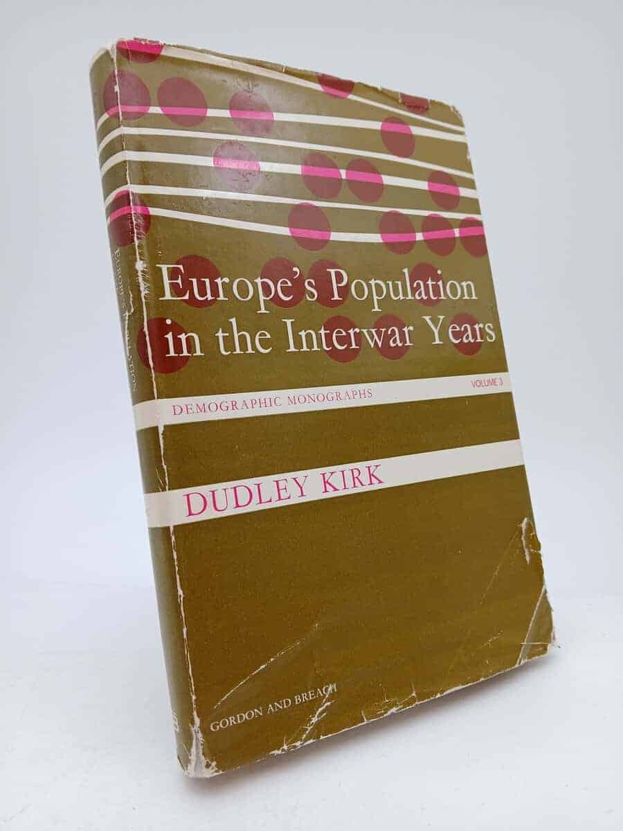 Kirk, Dudley | Europe's population in the interwar years : Demographic monographs volume 3.